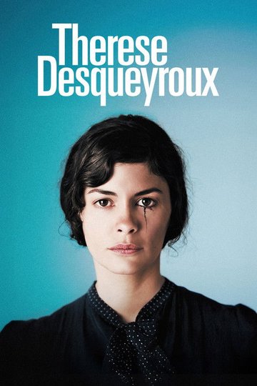 Locandina di Thérèse Desqueyroux