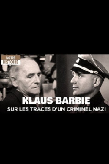 Locandina di Klaus Barbie, sur les traces d'un criminel nazi