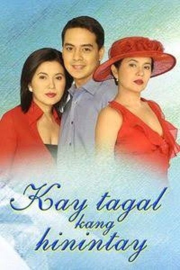 Locandina di Kay Tagal Kang Hinintay