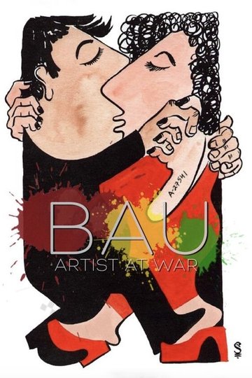 Locandina di Bau, Artist at War