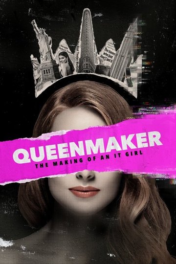 Locandina di Queenmaker: The Making of an It Girl