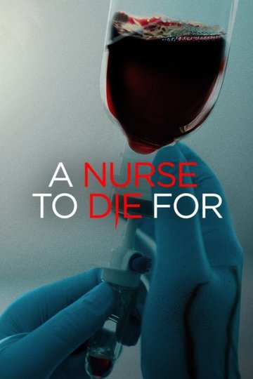 Locandina di A Nurse to Die For