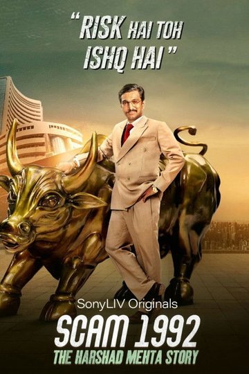 Locandina di Scam 1992: The Harshad Mehta Story