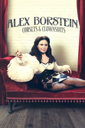 Locandina di Alex Borstein: Corsets & Clown Suits