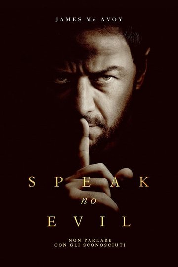 Locandina di Speak No Evil - Non parlare con gli sconosciuti
