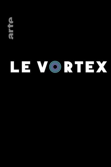 Locandina di Le Vortex