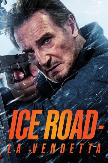 Locandina di Ice Road - La vendetta