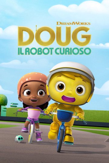 Locandina di Doug: Il robot curioso