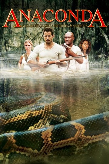 Locandina di Anaconda  - Alla ricerca dell'orchidea maledetta