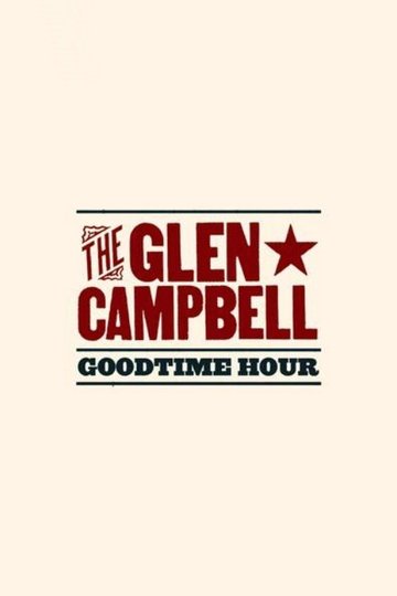 Locandina di The Glen Campbell Goodtime Hour