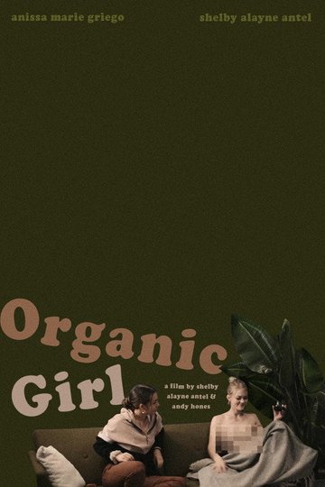 Locandina di Organic Girl