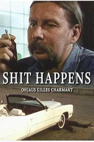 Locandina di Shit Happens