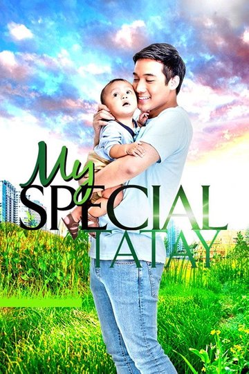 Locandina di My Special Tatay