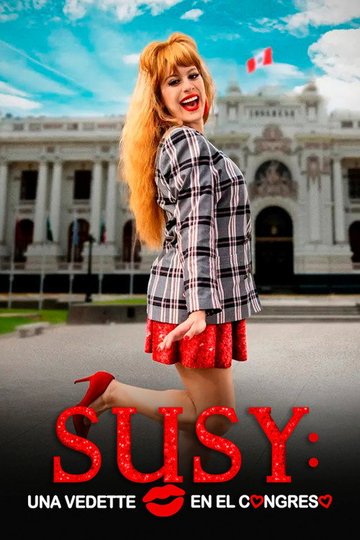 Locandina di Susy: Una vedette en el Congreso