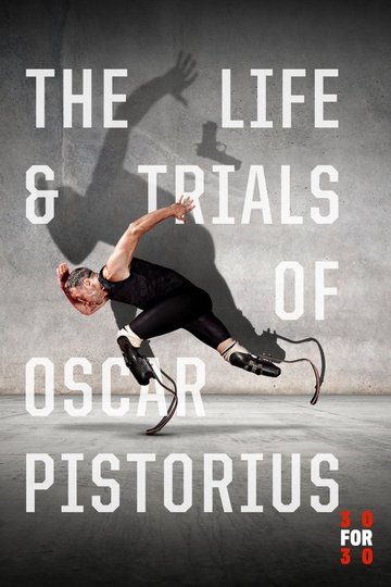 Locandina di The Life and Trials of Oscar Pistorius