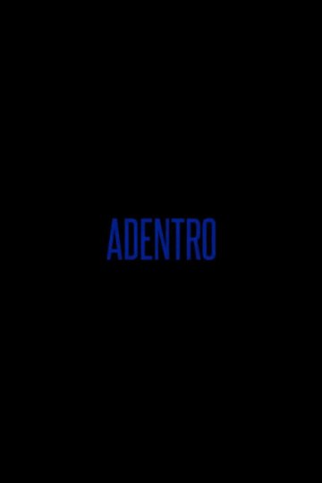 Locandina di Adentro