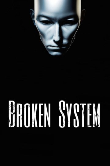 Locandina di Broken System