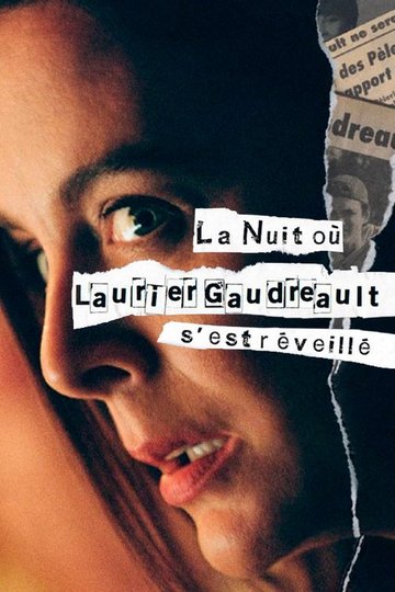 Locandina di La nuit où Laurier Gaudreault s'est réveillé