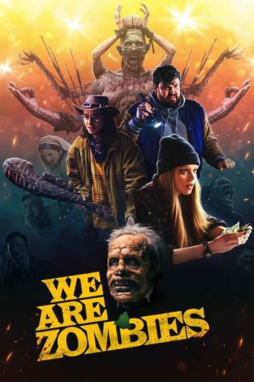 Locandina di We Are Zombies