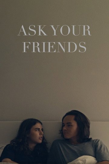 Locandina di Ask Your Friends