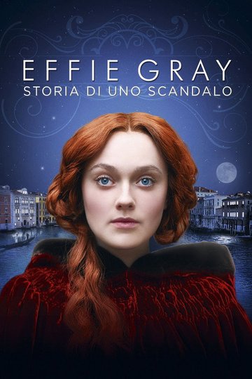 Locandina di Effie Gray - Storia di uno scandalo