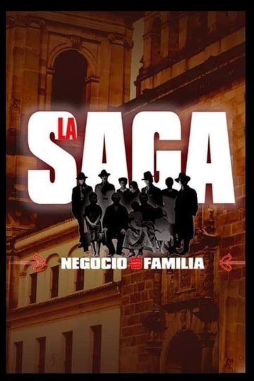 Locandina di La saga: Negocio de Familia