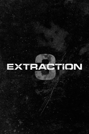 Locandina di Extraction 3