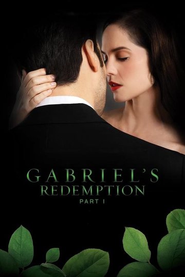 Locandina di Gabriel's Redemption: Part I