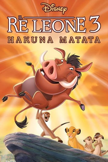 Locandina di Il re leone 3 - Hakuna Matata