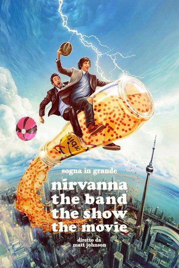 Locandina di Nirvanna the Band the Show the Movie