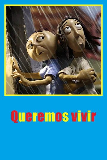 Locandina di Queremos vivir