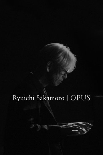 Locandina di Ryuichi Sakamoto | Opus