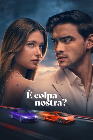Locandina di È colpa nostra?