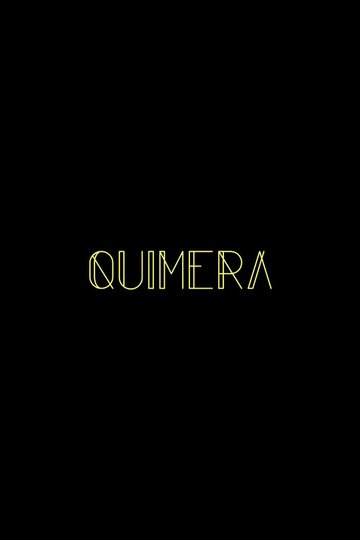 Locandina di Quimera