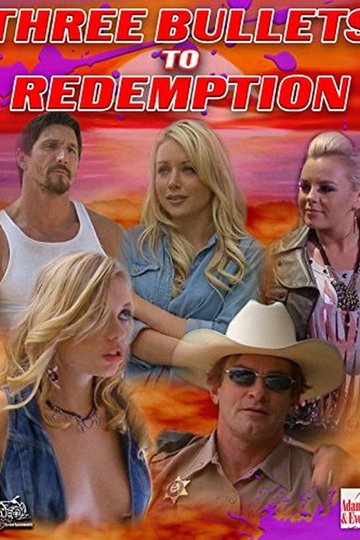 Locandina di Three Bullets To Redemption
