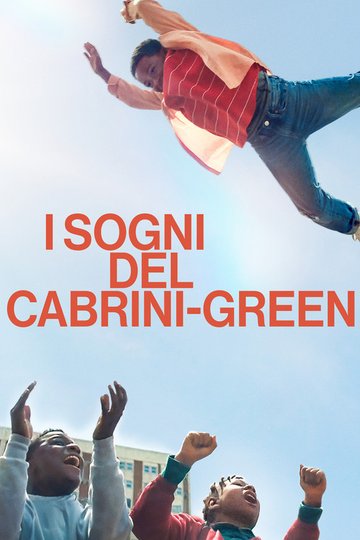 Locandina di I sogni del Cabrini-Green