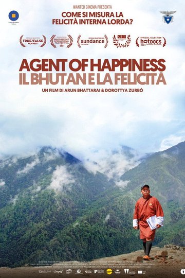 Locandina di Agent of Happiness - Il Bhutan e la felicità