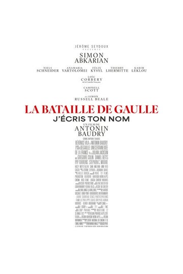 Locandina di La Bataille de Gaulle : J’écris ton nom