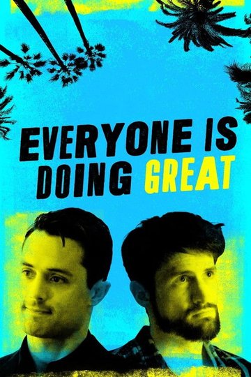 Locandina di Everyone Is Doing Great