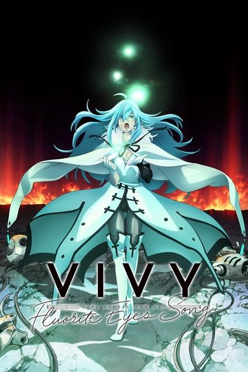 Locandina di Vivy -Fluorite Eye's Song-