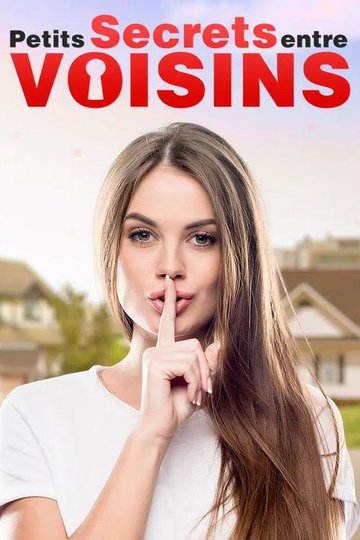 Locandina di Petits secrets entre voisins