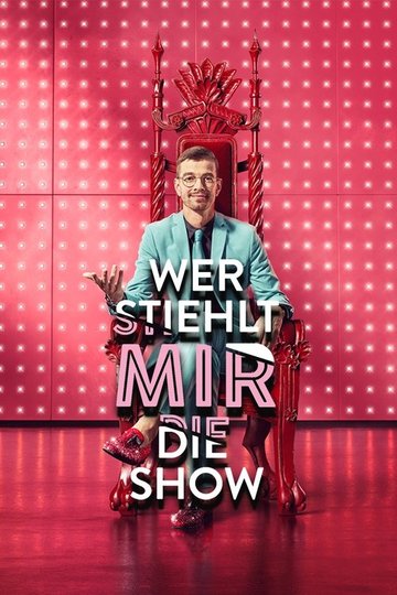 Locandina di Wer stiehlt mir die Show?