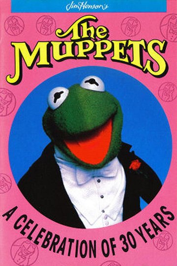 Locandina di The Muppets: A Celebration of 30 Years