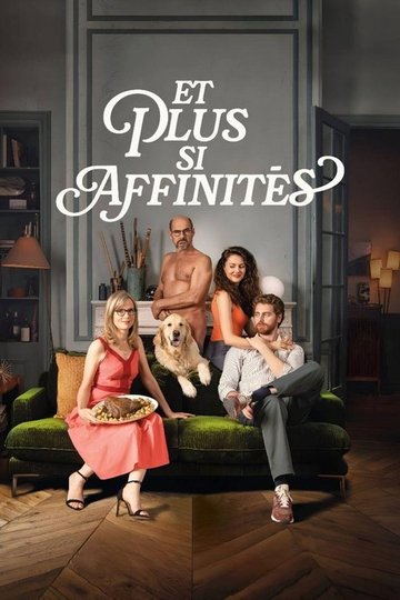 Locandina di Et plus si affinités