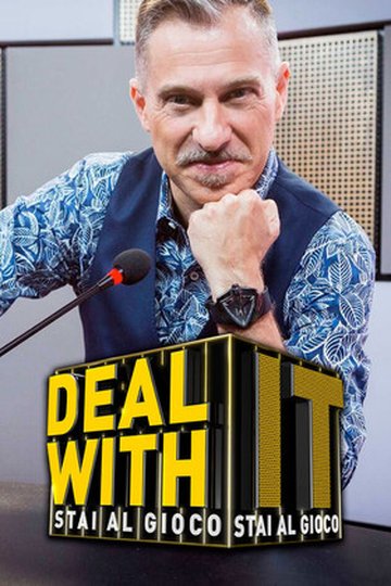 Locandina di Deal with it - Stai al gioco