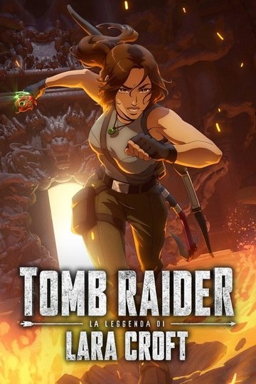 Locandina di Tomb Raider: La leggenda di Lara Croft