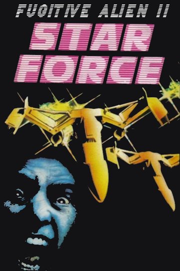 Locandina di Star Force: Fugitive Alien II