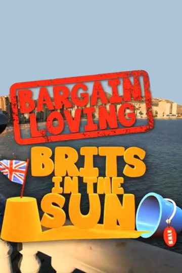 Locandina di Bargain-Loving Brits in the Sun
