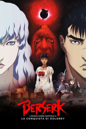 Locandina di Berserk: L'epoca d'oro - Capitolo II: La conquista di Doldrey