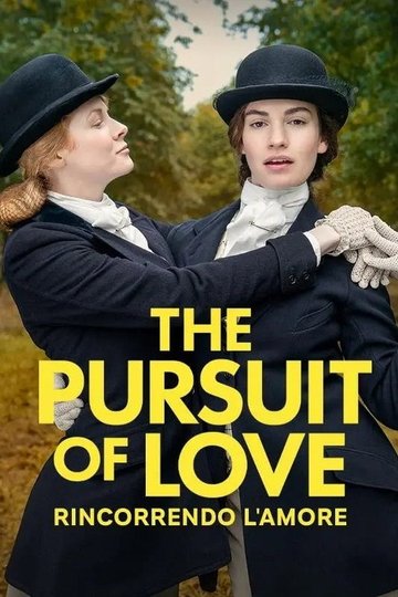 Locandina di The Pursuit of Love - Rincorrendo l'amore